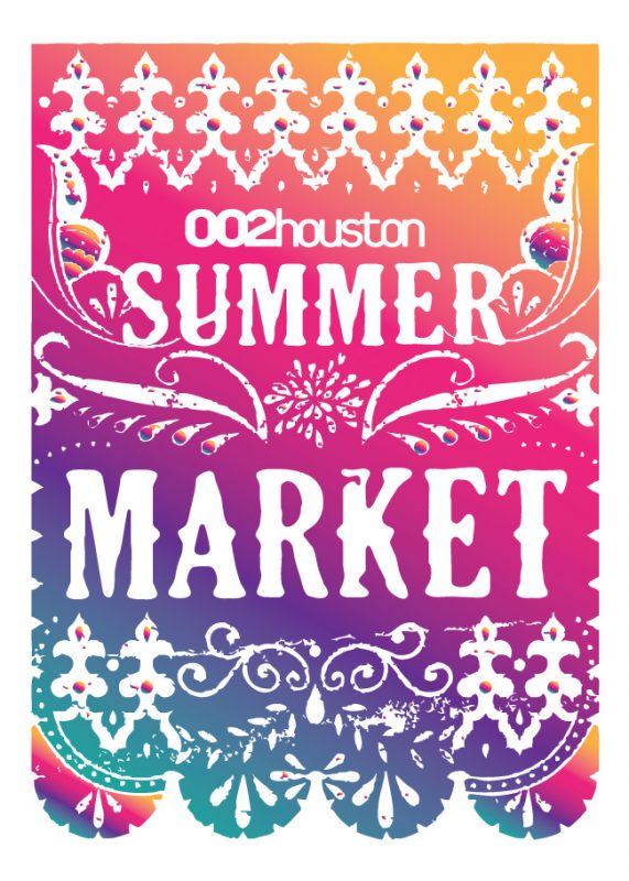 Summer Market Poster | 002 Houston Local Houston Magazine Market at SIlver Street Studios Houston