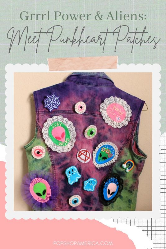 Grrrl Power & Aliens Meet Punkheart Patches