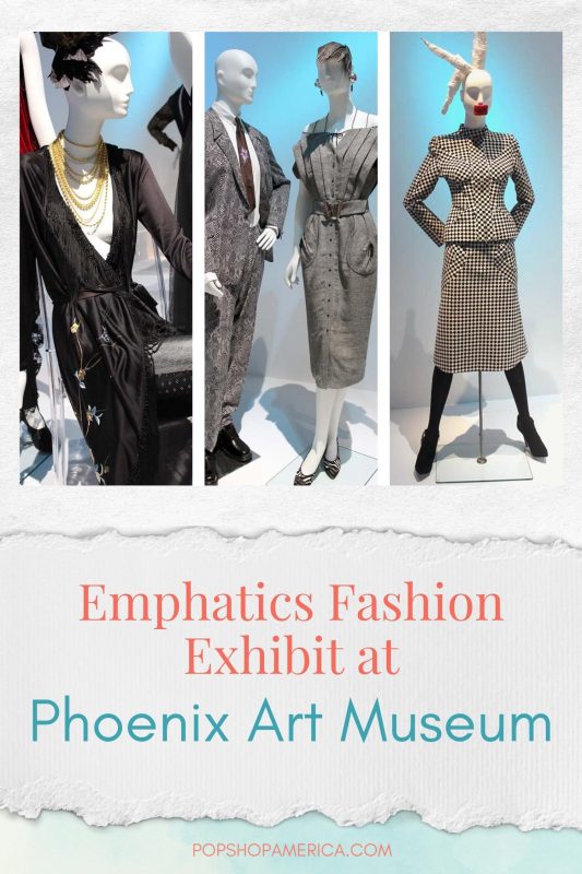 Emphatics Fashion Exhibit Opens at Phoenix Art Museum
