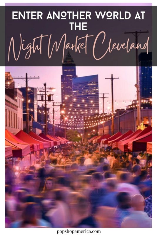 Enter Another World at the Night Market Cleveland