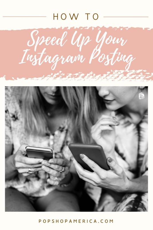 Speed Up Your Instagram Posting