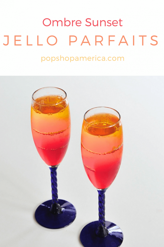 ombre sunset jello parfaits recipe pop shop america