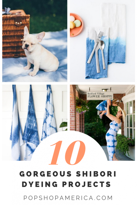 10 gorgeous shibori dyeing projects pop shop america diy blog