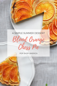 blood orange chess pie recipe pop shop america