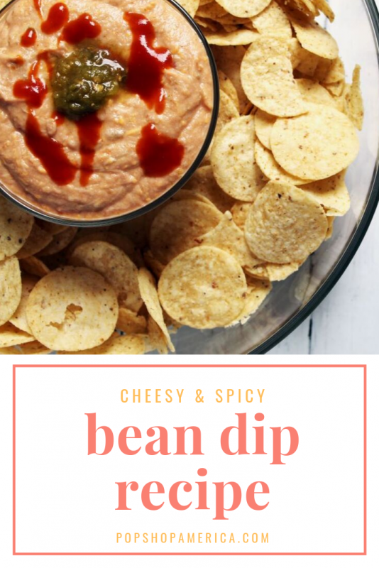 Cheesy & Spicy Bean Dip Recipe Pop Shop America