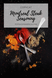 copycat montreal steak seasoning recipe pop shop america