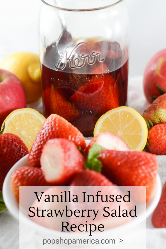 vanilla soaked strawberry salad recipe feature pop shop america
