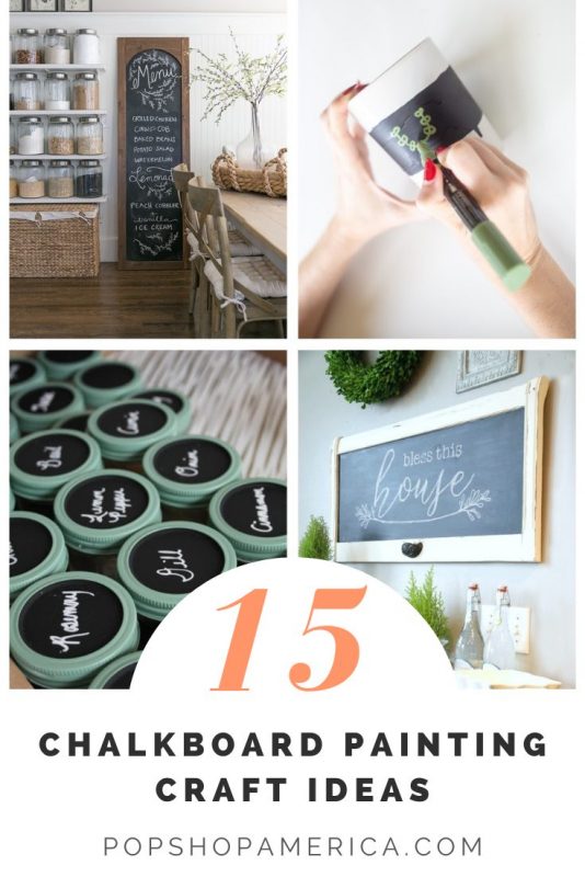 15+ Stylish Chalkboard Painting Craft Ideas Pop Shop America