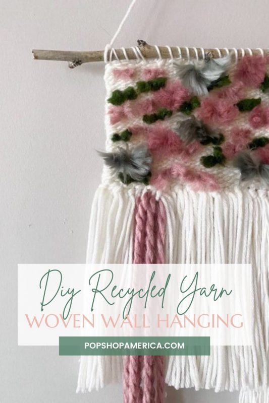DIY Recycled Yarn Woven Wall Hanging
