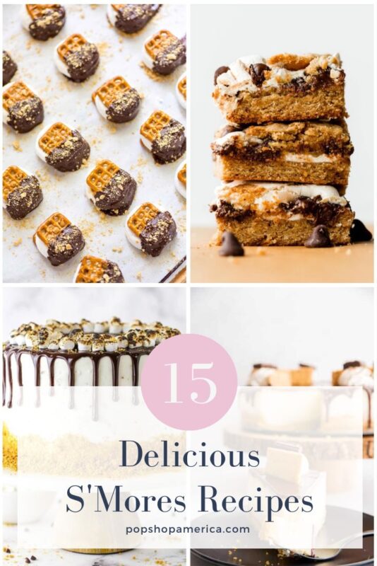 15 Delicious S'Mores Recipes Pop Shop America